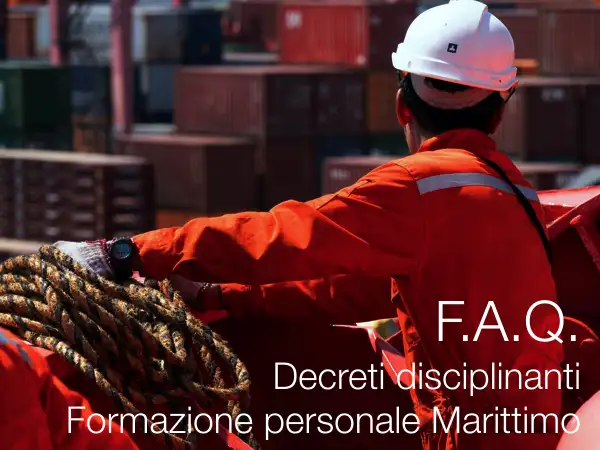 F.A.Q. Decreti disciplinanti la Formazione del personale Marittimo